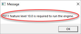 dx11 feature level 10.0 is required to run the engine